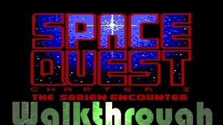 Space Quest 1 Walkthrough [upl. by Ursala517]