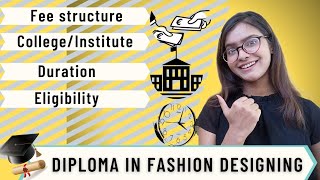 Diplom In FASHION DESIGNING Course Details🎓🗞 Fee structure Course Duration Eligibility College [upl. by Latsyrk]