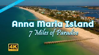 Anna Maria Island FL  7 Miles of Paradise [upl. by Audra444]