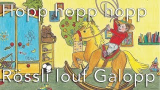 Hopp hopp hopp Rössli louf Galopp [upl. by Schinica529]