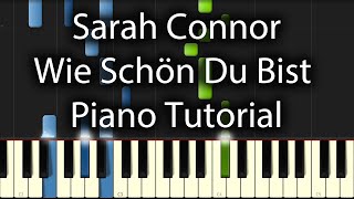 Sarah Connor  Wie Schön Du Bist Tutorial How To Play On Piano [upl. by Ecadnarb]