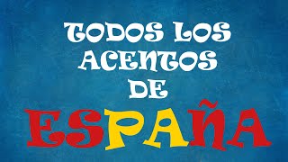 TODOS LOS ACENTOS DE ESPAÑA  ALL THE ACCENTS FROM SPAIN [upl. by Engelhart]