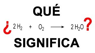 SIGNIFICADO DE LA ECUACIÓN QUÍMICA [upl. by Shetrit]