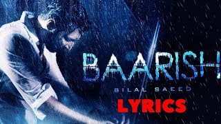 Bilal Saeed  Baarish Lyrics Video  Latest Punjabi Song 2018 [upl. by Kirstin493]