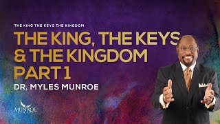 The Foundations Of Kingdom Life Key Insights By Dr Myles Munroe Part 1  MunroeGlobalcom [upl. by Lozano]