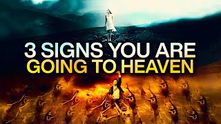 3 Signs You Are Going To Heaven This May Surprise You [upl. by Emmit]