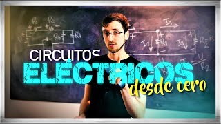 CIRCUITOS ELÉCTRICOS pero SIN memorizar fórmulas [upl. by Abad]