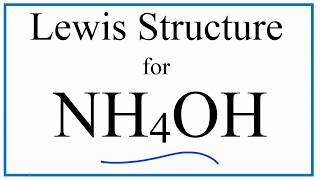 NH4OH Lewis Dot Structure Ammonium Hydroxide [upl. by Forlini]