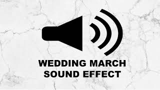 WEDDING MARCH SOUND EFFECT [upl. by Itida]