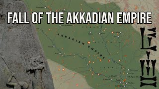 The Fall of the Akkadian Empire [upl. by Falkner872]