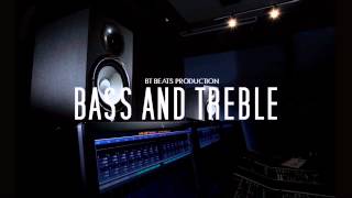 Bass and Treble  Hip Hop Instrumental Beat [upl. by Wershba]