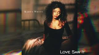 Karyn White Love saw it [upl. by Dib222]