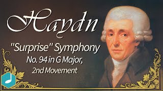 Haydn  quotSurprisequot Symphony No 94 in G Major 2nd Movement [upl. by Elenore]