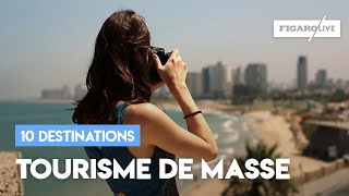 10 destinations face au tourisme de masse [upl. by Janene967]