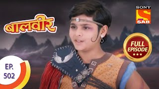 Baal Veer  बालवीर  End of Mahabhasm Pari  Ep 502  Full Episode [upl. by Cirtap]