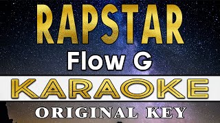 Rapstar  Flow G KARAOKE VERSION [upl. by Peednama]