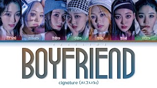 cignature 시그니처 Boyfriend Lyrics [upl. by Laing]