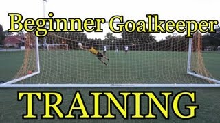 Beginner Goalkeeper Training Basic Foundations of Goalkeeping [upl. by Male]