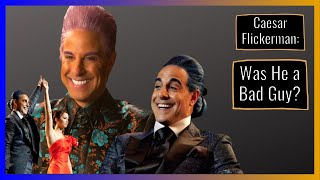 Was Caesar Flickerman a Bad Guy [upl. by Euridice914]