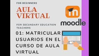 01 Matricular usuarios en Aula virtual [upl. by Suzan]