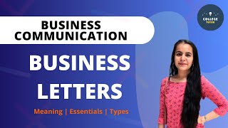 Business Letters  Introduction  Meaning  Essentials of Effective Business Letter  Types [upl. by Ahtelrac]