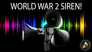 World War 2 Air Raid Siren Alarm Sound Effect [upl. by Sidon]