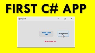 C Your First Windows Forms Application [upl. by Derwon]