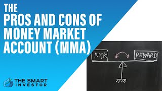 The Pros and Cons of Money Market Account MMA [upl. by Ainez]