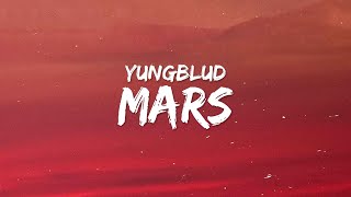 YUNGBLUD  mars Lyrics [upl. by Berlauda944]