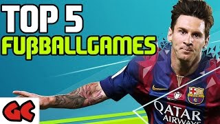 Top 5  Die besten Fußballspiele [upl. by Auqeenwahs866]