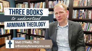 🔴 Arminianism vs Calvinism  3 Books to Understand Arminian Theology [upl. by Razaile687]