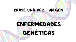 ¿Qué son las enfermedades genéticas  Vídeo explicativo Parte 1 [upl. by Arlen]