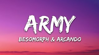 Besomorph Arcando Neoni  Army Lyrics [upl. by Nolahs]