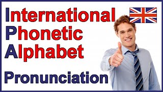 International Phonetic Alphabet IPA  English Pronunciation [upl. by Lorinda938]