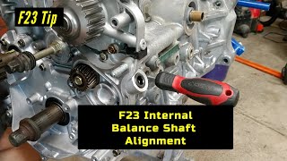 Honda F23 Internal Balance Shaft Alignment [upl. by Asseneg]