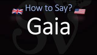 How to Pronounce Gaia CORRECTLY Meaning amp Pronunciation [upl. by Asilem209]