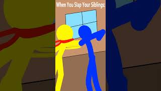 POV When you Slap Your Siblings [upl. by Naor]