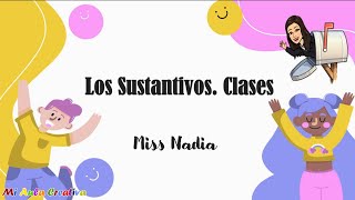 El Sustantivo y sus Clases MiAulaCreativa [upl. by Eendyc]