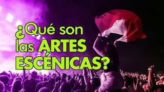 ¿QUÉ son las ARTES ESCÉNICAS 🎭  Mitos y Curiosidades 5 [upl. by Nilak705]