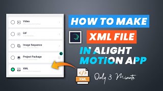 How To Make XML File For Alight Motion ll XML Preset Kaise Banaye In Hindi [upl. by Kwang]