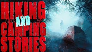 7 MORE True Scary HIKING amp CAMPING Stories [upl. by Enwahs95]