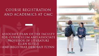 Course Registration and Academics at CMC [upl. by Ettenil896]