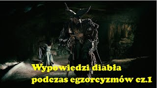 Wypowiedzi diabła podczas egzorcyzmów cz 1 [upl. by Nylg]