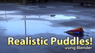 How to Create Realistic Puddles in Blender [upl. by Starlene483]