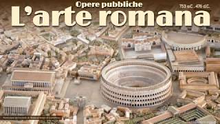 Arte romana parte 1 le opere pubbliche [upl. by Oiled]