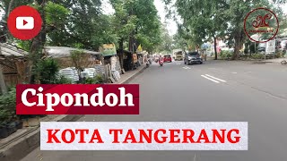 Keliling Cipondoh Tangerang [upl. by Nolahc]