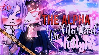 🐺✨The Alpha Marked The Little Kitty Cat🥵🐱  GachaLife MiniMovie  GLMM [upl. by Wendt]