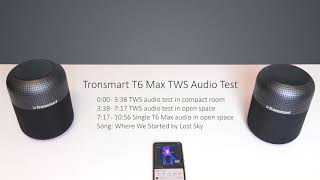 Tronsmart T6 Max TWS Audio Test [upl. by Krutz]