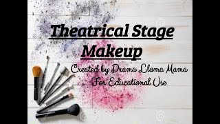 Introduction to Theatrical Stage Makeup [upl. by Daryn]