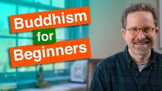 Buddhism for Beginners [upl. by Danna]